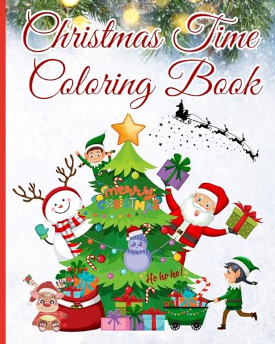 Christmas Time Coloring Book: Coloring Pages of Santa, Snowman, Christmas Trees, Reindeer and More von Blurb
