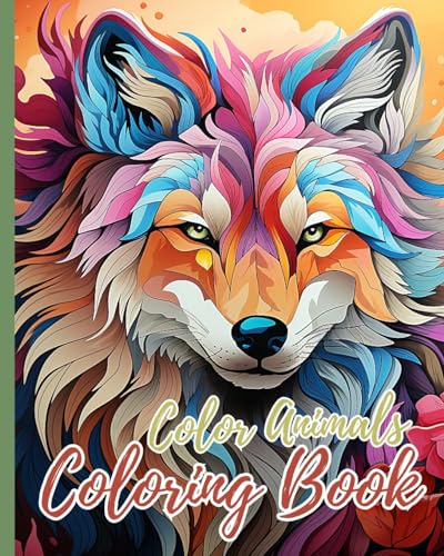 Color Animals Coloring Book: Coloring Book for Kids with Unique Animal Designs with Tigers, Lions, Elephants von Blurb