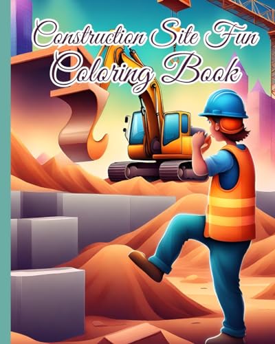 Construction Site Fun Coloring Book For Kids: Construction Sites, Cranes, Trucks, Diggers, Dumpers Coloring Pages For Boys von Blurb