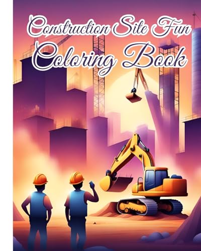 Construction Site Fun Coloring Book: Simple Construction Site, Trucks, Diggers, Dumpers And Cranes Coloring Pages von Blurb