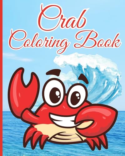 Crab Coloring Book For Kids: A Unique Crab Coloring Book For Kids, Students, Girls And Boys von Blurb