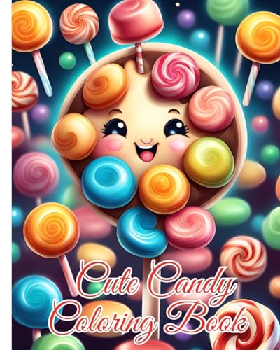 Cute Candy Coloring Book: Lollipop, Chocolate, Cotton Candy and Cute Candy Coloring Pages for Kids von Blurb