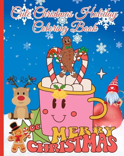 Cute Christmas Holiday Coloring Book: Christmas Coloring Book for Adults and Kids Featuring Easy and Relaxing Holiday von Blurb
