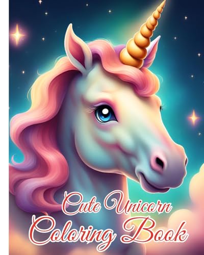 Cute Unicorn Coloring Book: Magical Unicorns, Fun and Easy Colouring Pages for Children von Blurb