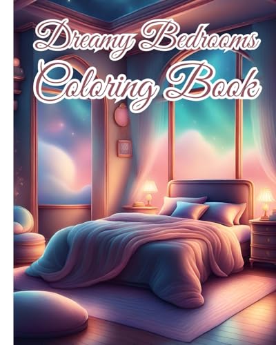 Dreamy Bedrooms Coloring Book: Elegant Master Bedroom Decor Adults Coloring Book for Relaxation, Stress Relief von Blurb