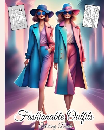 Fashionable Outfits Coloring Book: Trendy Designs, Gorgeous, Stylish Outfits to Color for Adult Women, Teen Girls von Blurb