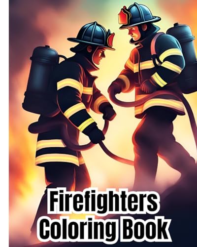 Firefighters Coloring Book: Fire Trucks, Fire Engines, Fireman, Gift For Girls, Boys, Adults, Kids Ages 4-8 von Blurb