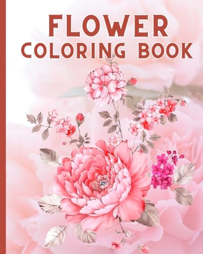 Flower Coloring Book For Teens: A Collection Of Beautiful Flower, Relaxing Flowers Coloring Book for Adults von Blurb