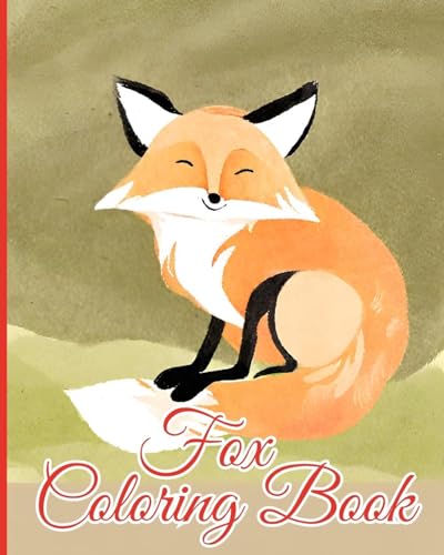 Fox Coloring Book For Kids: Realm of Foxes Coloring Book, Cute Foxes Designs to Color for Creativity von Blurb