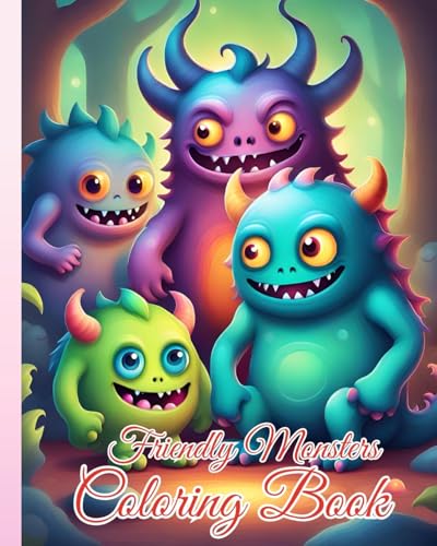Friendly Monsters Coloring Book: A Children's Coloring Book For Expression and Fantasy in Monster Style von Blurb