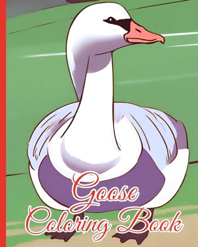 Goose Coloring Book: Collection Of Goose, Coloring Book Fun and Stress-Relieving Goose Designs von Blurb