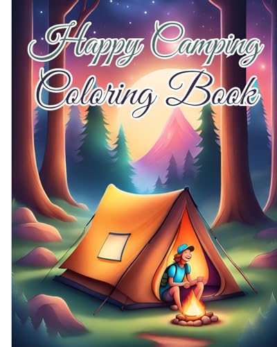 Happy Camping Coloring Book: Charming Camping Scenes, Cheerful Camper Vans and Scenic Landscapes von Blurb