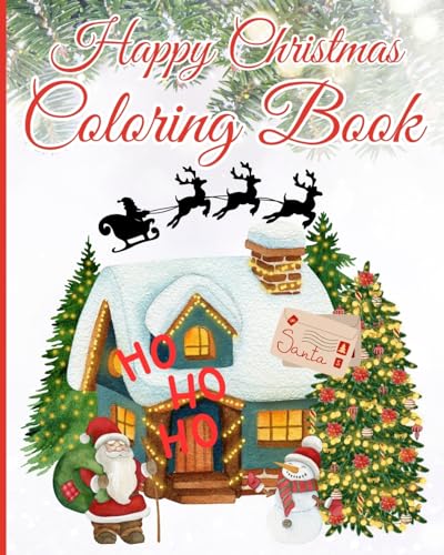 Happy Christmas Coloring Book: Easy Large Picture Xmas Colouring Pages Featuring 50+ Super Cute, Easy Designs von Blurb
