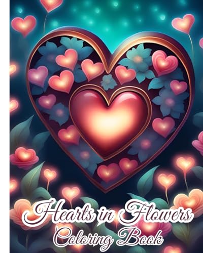 Hearts in Flowers Coloring Book: Flower Hearts, Valentines Day Coloring Book for Adults in Love and Nature Theme von Blurb