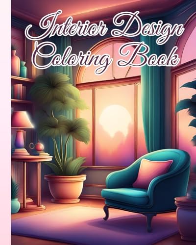 Interior Design Coloring Book: Creativity with the Interior Design Coloring Book, Beautifully Decorated Houses von Blurb