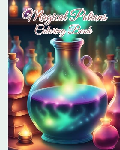 Magical Potions Coloring Book: Spells and Potions Coloring Book for New Witches, Kids / Ideal Gift for Girls von Blurb