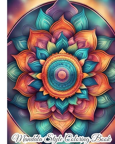 Mandala Style Coloring Book: Exciting, Mindful Coloring Book With Stress Relieving Mandala Style Patterns von Blurb