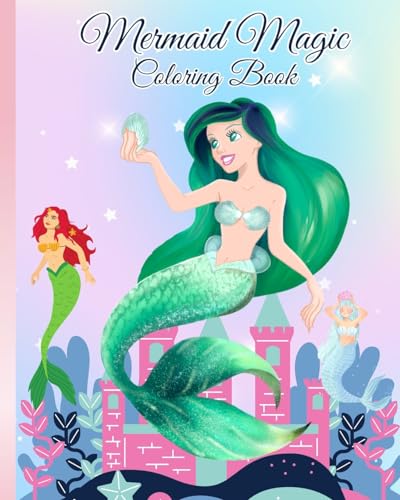 Mermaid Magic Coloring Book: Enchanting Mermaids in Diverse Dreamscapes for Kids 4-8, Girls, Boys von Blurb
