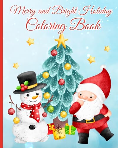 Merry and Bright Holiday Coloring Book: Relaxing Christmas Scenes For Relaxation, 50 Christmas Coloring Pages von Blurb