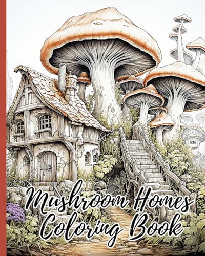 Mushroom Homes Coloring Book: 30 Amazing Coloring Pages for Relaxation, Fun and Whimsical Mushroom Designs von Blurb