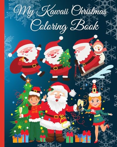 My Kawaii Christmas Coloring Book: Cute Coloring Book of Santa Claus, Xmas Trees, Reindeer, Decorations and More von Blurb
