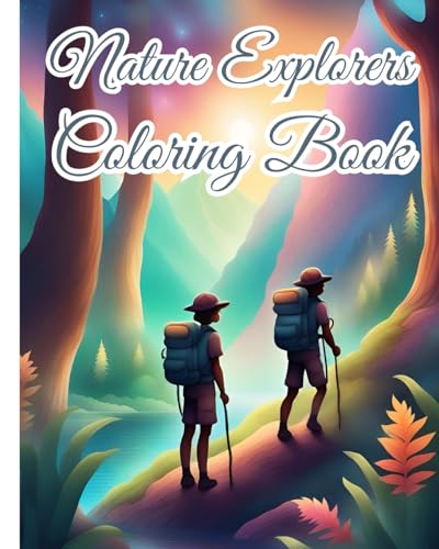 Nature Explorers Coloring Book: Exploring the Wonders of Nature Through Coloring Pages For Kids, Girls, Boys von Blurb