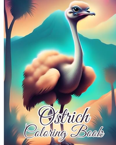 Ostrich Coloring Book: Amazing Collection Of Ostrich Designs, Ostrich Coloring Book For Ostrich Lovers von Blurb