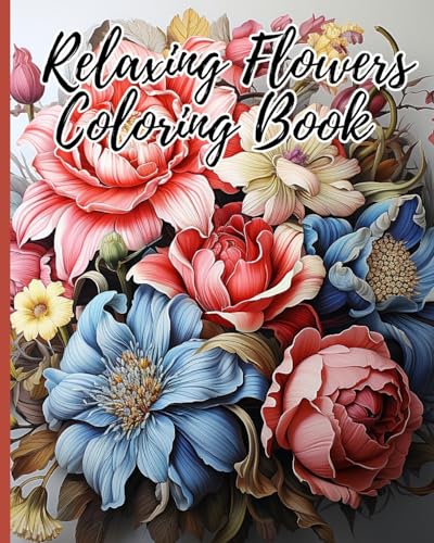 Relaxing Flowers Adult Coloring Book: Beautiful Flower Garden Patterns and Botanical Floral Prints von Blurb