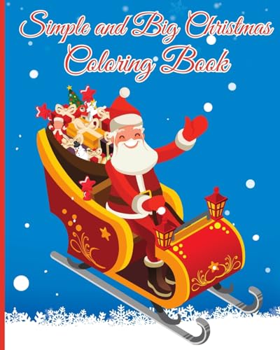 Simple and Big Christmas Coloring Book: Christmas Coloring Book for Adults with Santas, Reindeer, Ornaments, Wreaths... von Blurb