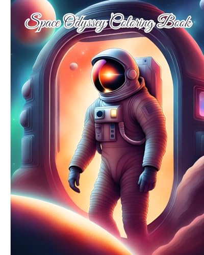 Space Odyssey Coloring Book For Boys: Explore the Wonders of the Universe with this Intergalactic Coloring Book von Blurb