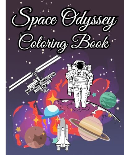 Space Odyssey Coloring Book For Kids: More Than 28+ Designs About Planets, Galaxies, Astronauts Coloring Pages von Blurb