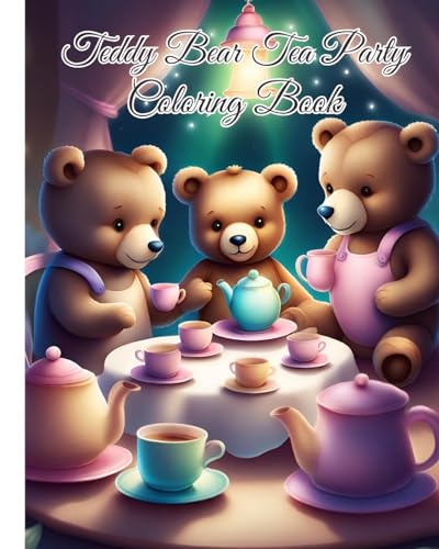 Teddy Bear Tea Party Coloring Book: Teddy Bears Picnic, Cute Bear Coloring Book / Stress Relief and Relaxation von Blurb