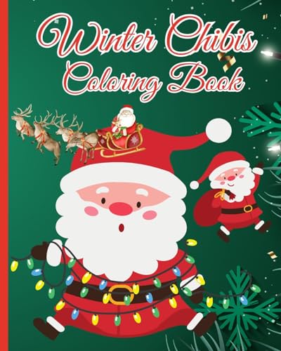 Winter Chibis Coloring Book: Christmas Holiday Designs Filled With Santa Claus, Christmas Tree, Reindeer,... von Blurb