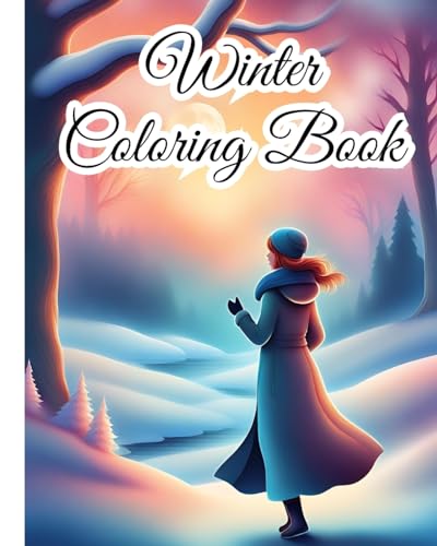 Winter Coloring Book: Adult Coloring Pages With Winter Scenes, Snowy Trees, Cute Animals And More von Blurb
