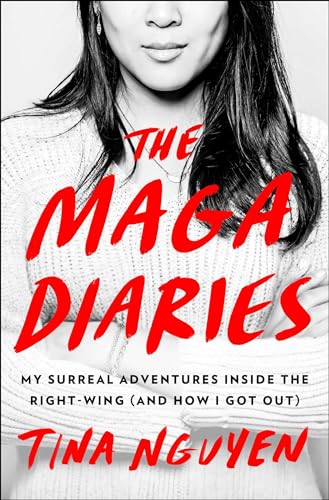 The MAGA Diaries: My Surreal Adventures Inside the Right-Wing (And How I Got Out) von Atria/One Signal Publishers