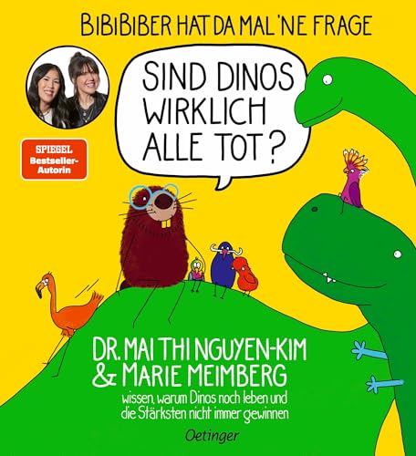 BiBiBiber hat da mal 'ne Frage. Sind Dinos wirklich alle tot?: Dr. Mai Thi Nguyen-Kim & Marie Meimberg wissen, warum Dinos noch leben und die Stärksten nicht immer gewinnen