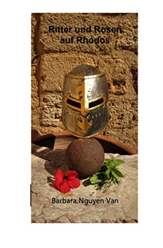 Ritter und Rosen auf Rhodos: Teil 1