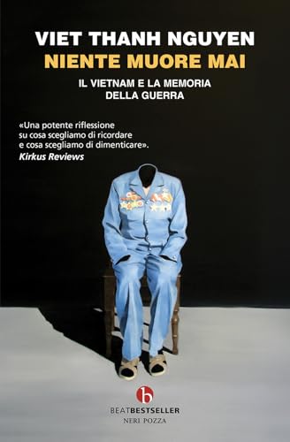 Niente muore mai. Il Vietnam e la memoria della guerra (BEAT. Bestseller) von BEAT