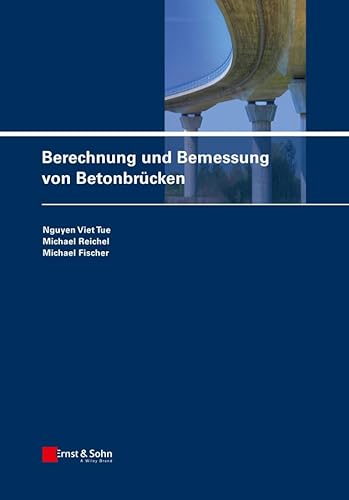 Berechnung und Bemessung von Betonbrücken von Ernst & Sohn