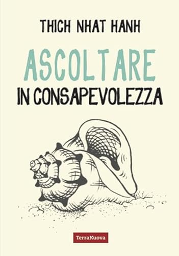 Ascoltare in consapevolezza von Terra Nuova Edizioni
