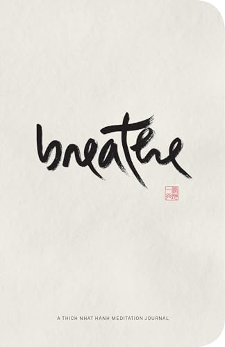 Breathe: A Thich Nhat Hanh Meditation Journal von Parallax Press