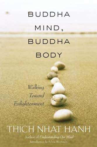 Buddha Mind, Buddha Body: Walking Toward Enlightenment von Parallax Press