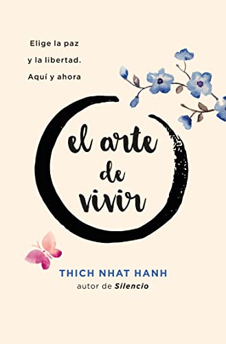 El arte de vivir: Elige La Paz Y La Libertad. Aqui Y Ahora (Books4pocket crec. y salud)