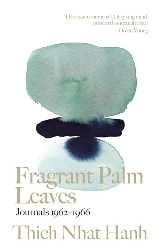 Fragrant Palm Leaves: Journals 1962-1966 (Thich Nhat Hanh Classics) von Parallax Press