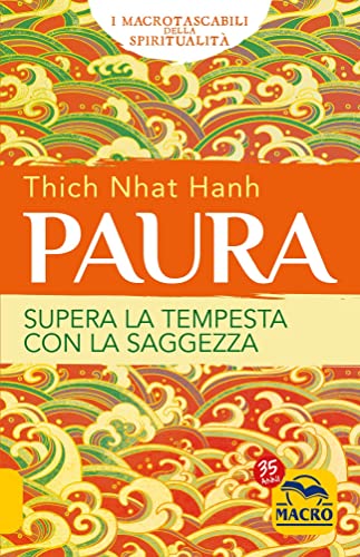 Paura. Supera la tempesta con la saggezza (I Macro tascabili della spiritualità)