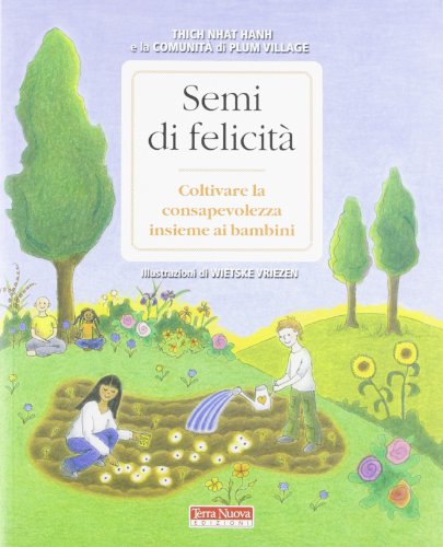 Semi di felicità. Coltivare la consapevolezza insieme ai bambini (Ricerca interiore) von seksok