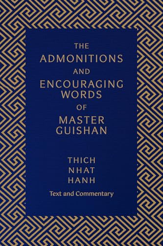 The Admonitions and Encouraging Words of Master Guishan: Text and Commentary
