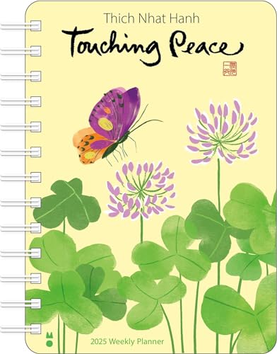 Thich Nhat Hanh 2025 Weekly Planner: Touching Peace Thich Nhat Hanh 2025 Weekly Planner: Touching Peace