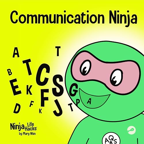 Communication Ninja: A Children's Book About Listening and Communicating Effectively (Ninja Life Hacks, Band 29) von Grow Grit Press