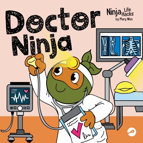 Doctor Ninja: A Rhyming Children's Book About Doctor Visits (Ninja Life Hacks, Band 114) von Grow Grit Press